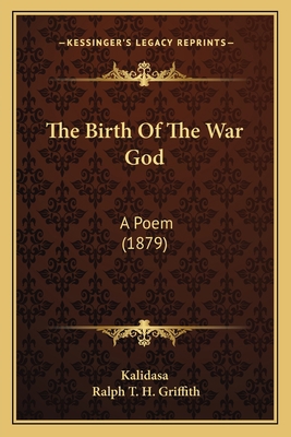 The Birth Of The War God: A Poem (1879) 1165529718 Book Cover