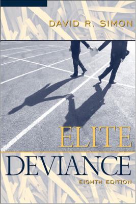 Elite Deviance (8th Edition) 0205443982 Book Cover