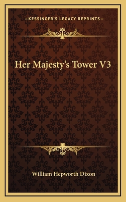 Her Majesty's Tower V3 116367673X Book Cover