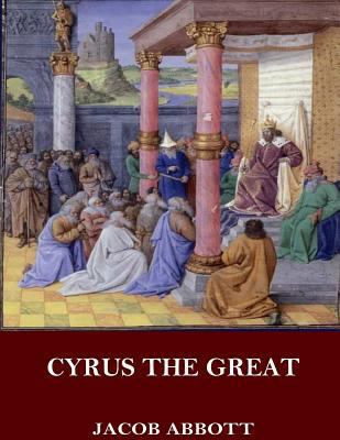 Cyrus the Great 1545065349 Book Cover