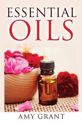 Essential Oils 1508894183 Book Cover