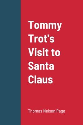 Tommy Trot's Visit to Santa Claus 1471091295 Book Cover