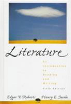 Literature: An Introduction to Reading and Writing 0132637731 Book Cover