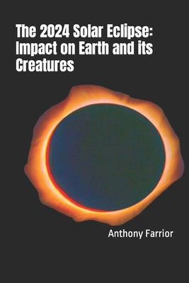 The 2024 Solar Eclipse: Impact on Earth and its...            Book Cover