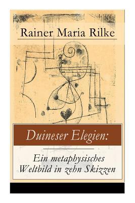 Duineser Elegien: Ein metaphysisches Weltbild i... [German] 8026856317 Book Cover