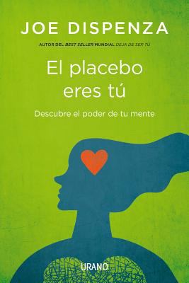 El Placebo Eres Tu [Spanish] 8479538821 Book Cover