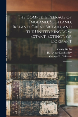 The Complete Peerage of England, Scotland, Irel... 1019259973 Book Cover
