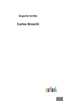 Carlos Broschi [Spanish] 3752495332 Book Cover