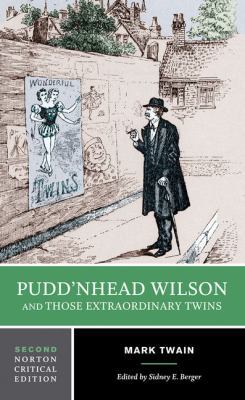 Pudd'nhead Wilson and Those Extraordinary Twins... 0393925358 Book Cover
