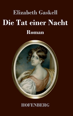 Die Tat einer Nacht: Roman [German] 374373995X Book Cover