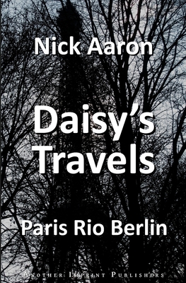 Daisy's Travels: Paris - Rio - Berlin B09L4Q5DT5 Book Cover