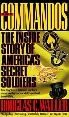 The Commandos: The Inside Story of America's Se... 0440220467 Book Cover