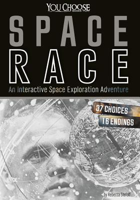 Space Race: An Interactive Space Exploration Ad... 1491481013 Book Cover