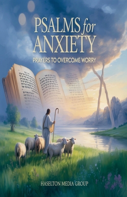 Psalms for Anxiety: Prayers to Overcome Worry B0FYTH7P7F Book Cover