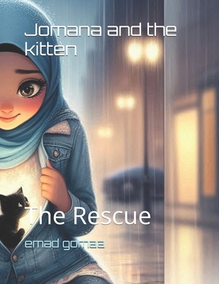 Jomana and the kitten: The Rescue B0FY6M3K9Q Book Cover
