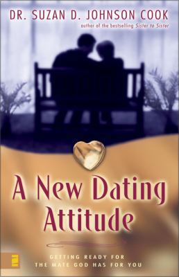 A New Dating Attitude 0310235324 Book Cover