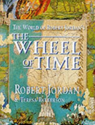 The World of Robert Jordan's " Wheel of Time " ... 1857237447 Book Cover