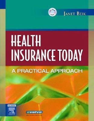 Health Insurance Today: A Practical Approach 1416000542 Book Cover