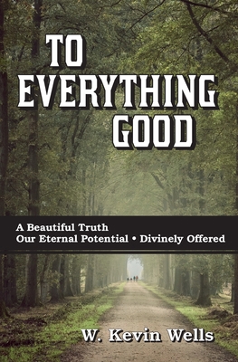 To Everything Good B0BXMRDQ9G Book Cover