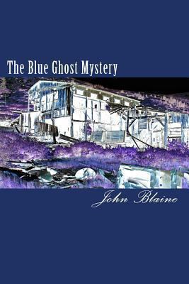 The Blue Ghost Mystery 161104054X Book Cover