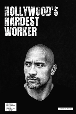 Hollywood's Hardest Worker: Lessons in Success ...            Book Cover