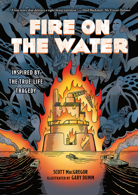 Fire on the Water: Inspired by True-Life Tragedy 1419741160 Book Cover