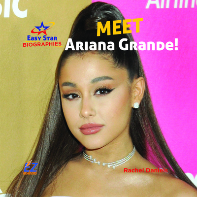 Meet Ariana Grande! B0GY5L2G78 Book Cover
