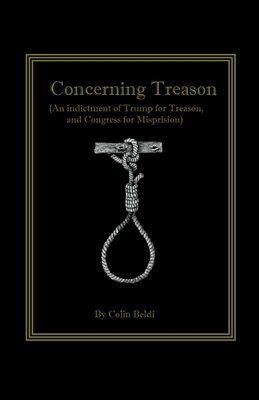 Concerning Treason (An indictment of Trump for ... 1447844998 Book Cover