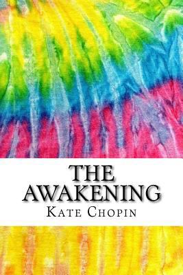 The Awakening: Includes MLA Style Citations for... 1978281676 Book Cover