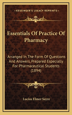 Essentials of Practice of Pharmacy: Arranged in... 1164719165 Book Cover