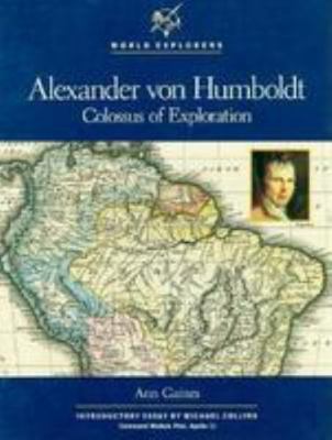 Alexander Von Humboldt: Colossus of Exploration 0791015378 Book Cover