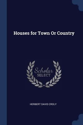Houses for Town Or Country 1376526425 Book Cover