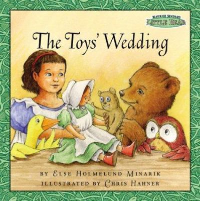 Maurice Sendak's Little Bear: The Toys' Wedding 0060534176 Book Cover