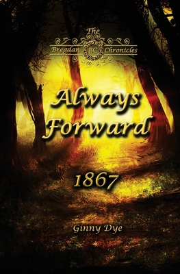 Always Forward (#9 in the Bregdan Chronicles Hi... 1544268629 Book Cover