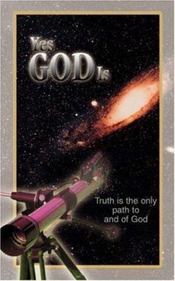 Yes God Is 0595436781 Book Cover