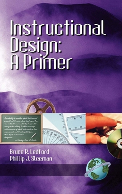 Instructional Design: A Primer 1930608004 Book Cover