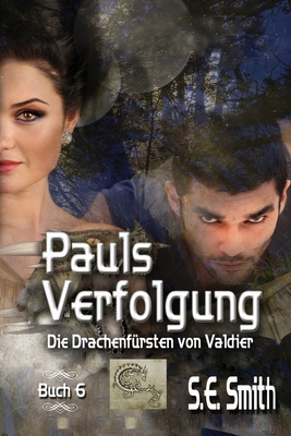 Pauls Verfolgung (Die Drachenfürsten von Valdie... [German] 1952021502 Book Cover