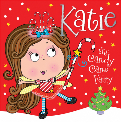 Katie the Candy Cane Fairy 1782355898 Book Cover