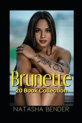 Brunette: 20 Erotica Short Stories B08T3Z129W Book Cover