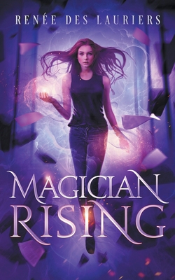 Magician Rising 1736963406 Book Cover