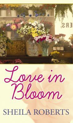 Love in Bloom [Large Print] 1602854718 Book Cover