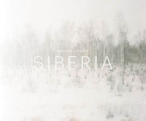 Michael Turek: Siberia 8862087012 Book Cover