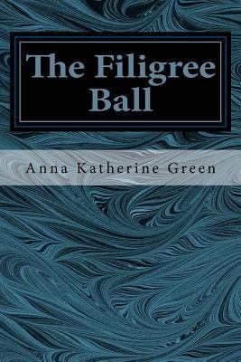 The Filigree Ball 1537759841 Book Cover