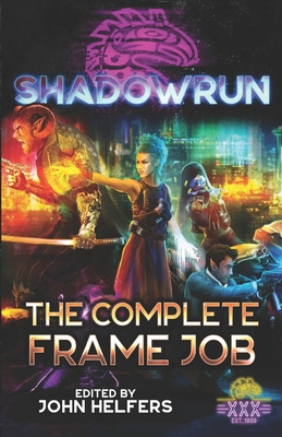 Shadowrun: The Complete Frame Job 194248786X Book Cover