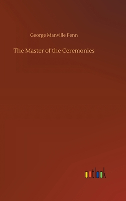 The Master of the Ceremonies 3752380381 Book Cover