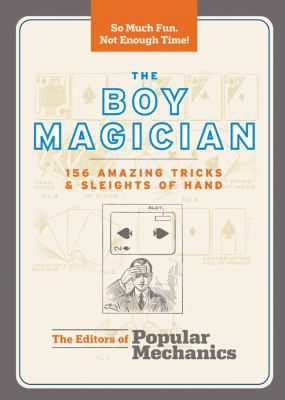 The Boy Magician: 156 Amazing Tricks and Sleigh... 1588167542 Book Cover