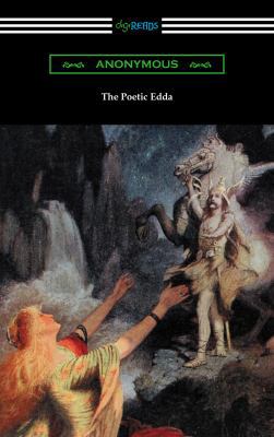 The Poetic Edda (The Complete Translation of He... 1420957058 Book Cover