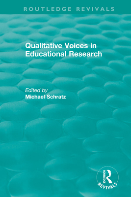 Qualitative Voices in Educational Research 0367441608 Book Cover