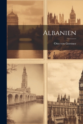 Albanien [German] 1021510688 Book Cover