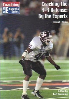 Coaching the 4-3 Defense: By the Experts 1585188581 Book Cover